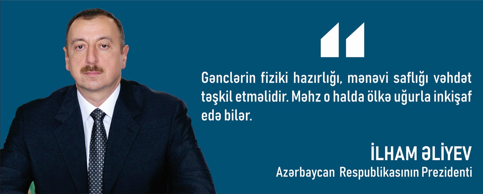 İlham Əliyev — Azərbaycan Respublikasının Prezidenti